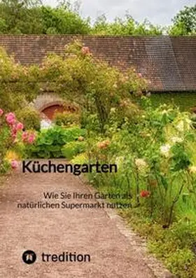Moritz |  Küchengarten | Buch |  Sack Fachmedien