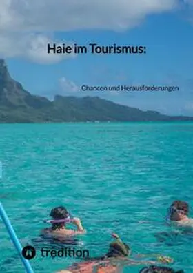 Moritz |  Haie im Tourismus: | Buch |  Sack Fachmedien
