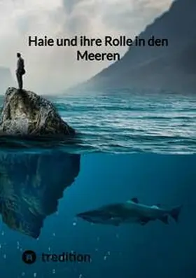 Moritz |  Haie und ihre Rolle in den Meeren | Buch |  Sack Fachmedien