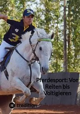 Moritz |  Pferdesport: Von Reiten bis Voltigieren | Buch |  Sack Fachmedien