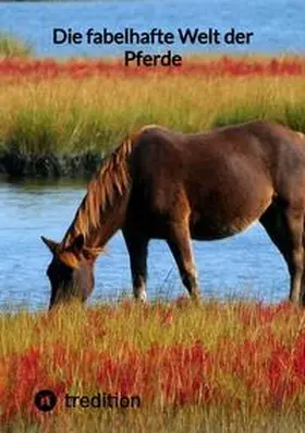 Moritz |  Die fabelhafte Welt der Pferde | Buch |  Sack Fachmedien