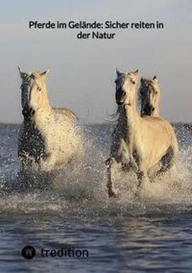 Moritz |  Pferde im Gelände: Sicher reiten in der Natur | Buch |  Sack Fachmedien