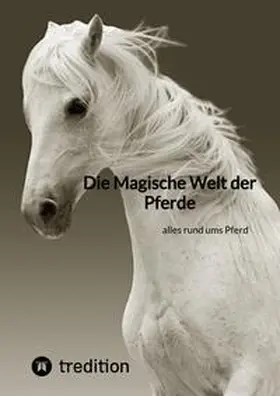 Moritz |  Die Magische Welt der Pferde | Buch |  Sack Fachmedien