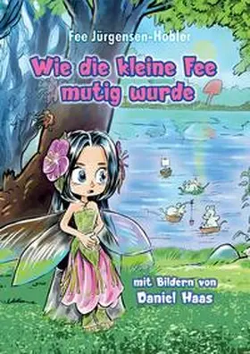 Jürgensen-Hobler |  Wie die kleine Fee mutig wurde | Buch |  Sack Fachmedien