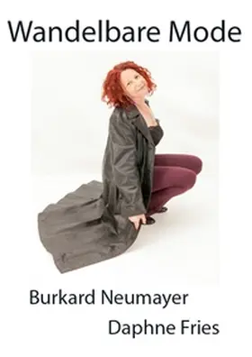 Neumayer / Fries |  Wandelbare Mode | Buch |  Sack Fachmedien