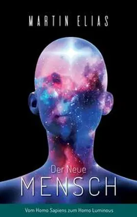 Elias | Der Neue Mensch | Buch | 978-3-347-90592-4 | www2.sack.de