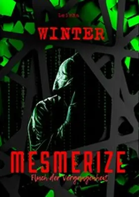 Winter |  Mesmerize - Fluch der Vergangenheit | eBook | Sack Fachmedien