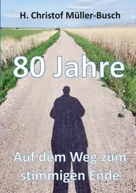 Müller-Busch |  80 Jahre | Buch |  Sack Fachmedien