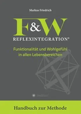 Friedrich |  F&W Reflexintegration | eBook | Sack Fachmedien