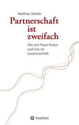 Stiehler |  Partnerschaft ist zweifach | Buch |  Sack Fachmedien