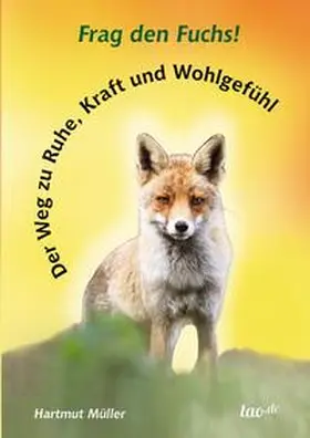 Müller |  Frag den Fuchs! | Buch |  Sack Fachmedien