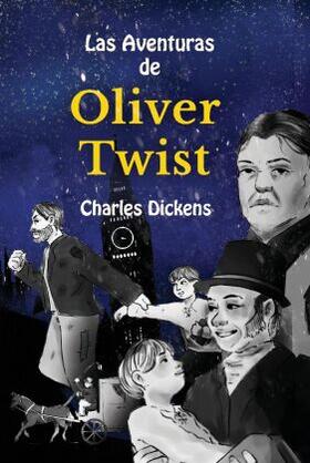 Dickens |  Learn Spanish with Las Aventuras de Oliver Twist | Buch |  Sack Fachmedien