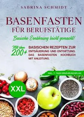 Schmidt |  Basenfasten für Berufstätige | Buch |  Sack Fachmedien