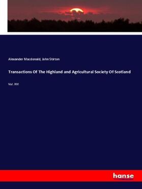 Macdonald / Stirton |  Transactions Of The Highland and Agricultural Society Of Scotland | Buch |  Sack Fachmedien