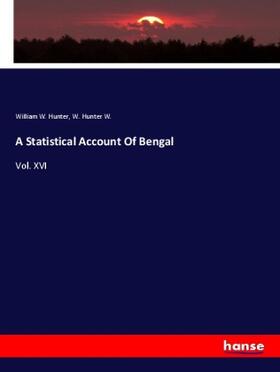Hunter / Hunter W. |  A Statistical Account Of Bengal | Buch |  Sack Fachmedien