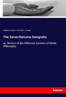 Acharya / Cowell / Gough |  The Sarva-Darsana-Samgraha | Buch |  Sack Fachmedien