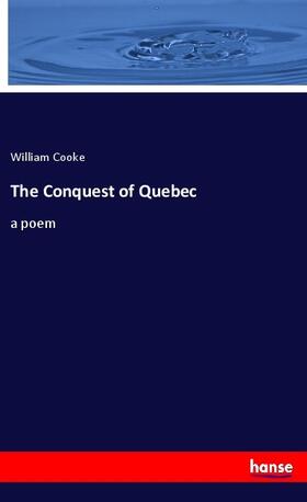 Cooke |  The Conquest of Quebec | Buch |  Sack Fachmedien