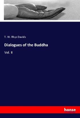 Davids |  Dialogues of the Buddha | Buch |  Sack Fachmedien