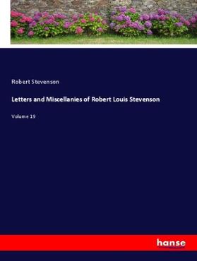 Stevenson |  Letters and Miscellanies of Robert Louis Stevenson | Buch |  Sack Fachmedien