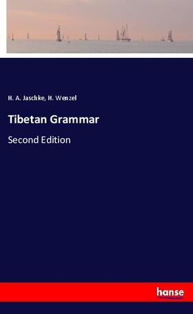 Jaschke / Wenzel |  Tibetan Grammar | Buch |  Sack Fachmedien
