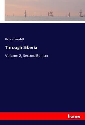 Lansdell |  Through Siberia | Buch |  Sack Fachmedien