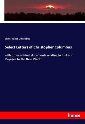 Columbus |  Select Letters of Christopher Columbus | Buch |  Sack Fachmedien
