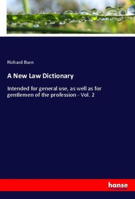 Burn |  A New Law Dictionary | Buch |  Sack Fachmedien