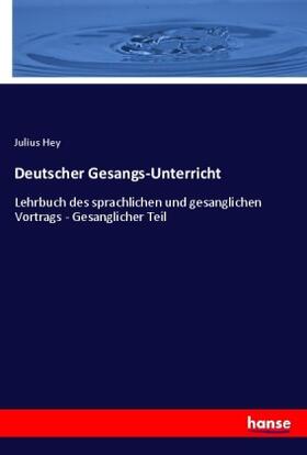 Hey |  Deutscher Gesangs-Unterricht | Buch |  Sack Fachmedien