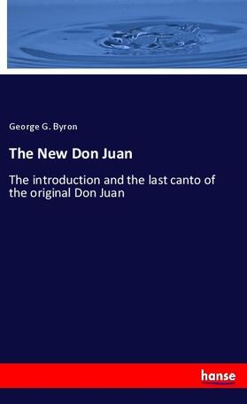 Byron |  The New Don Juan | Buch |  Sack Fachmedien