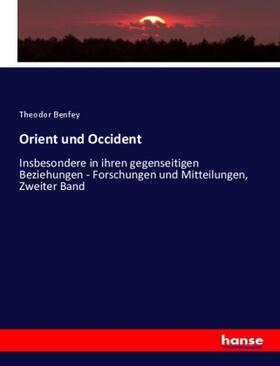 Benfey |  Orient und Occident | Buch |  Sack Fachmedien