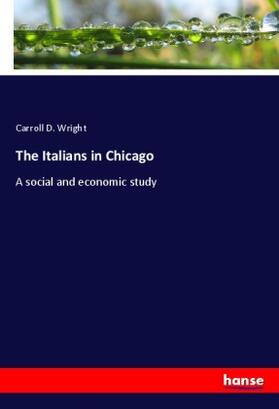 Wright |  The Italians in Chicago | Buch |  Sack Fachmedien