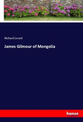Lovett |  James Gilmour of Mongolia | Buch |  Sack Fachmedien