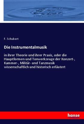 Schubert |  Die Instrumentalmusik | Buch |  Sack Fachmedien