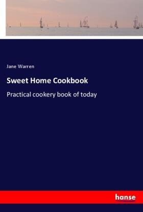 Warren |  Sweet Home Cookbook | Buch |  Sack Fachmedien