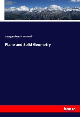 Wentworth |  Plane and Solid Geometry | Buch |  Sack Fachmedien