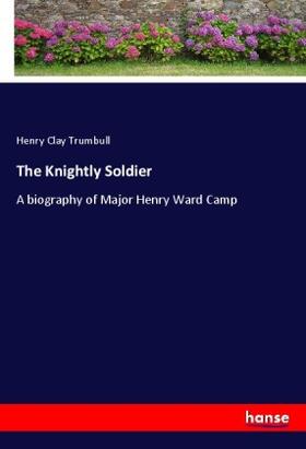 Trumbull |  The Knightly Soldier | Buch |  Sack Fachmedien