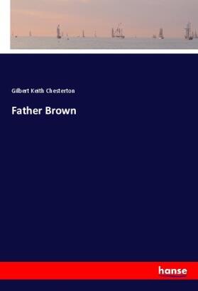 Chesterton |  Father Brown | Buch |  Sack Fachmedien