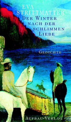 Strittmatter |  Der Winter nach der schlimmen Liebe | Buch |  Sack Fachmedien