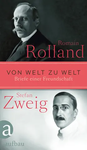 Rolland / Zweig |  Von Welt zu Welt | Buch |  Sack Fachmedien