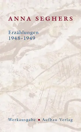 Seghers |  Erzählungen 1948-1949 | Buch |  Sack Fachmedien