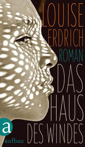 Erdrich |  Das Haus des Windes | Buch |  Sack Fachmedien