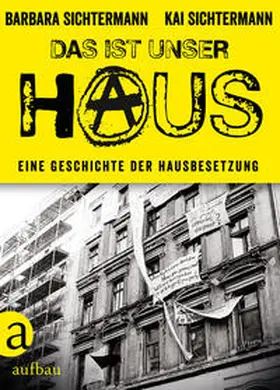 Sichtermann |  Das ist unser Haus | Buch |  Sack Fachmedien