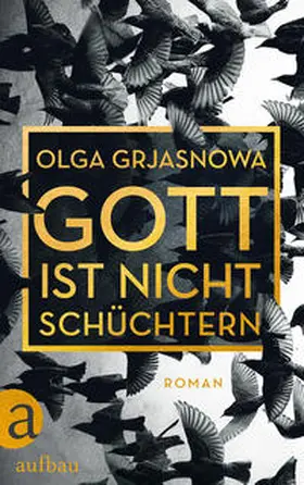 Grjasnowa |  Gott ist nicht schüchtern | Buch |  Sack Fachmedien