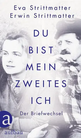 Strittmatter / Berner / Kirschey-Feix |  Du bist mein zweites Ich | Buch |  Sack Fachmedien