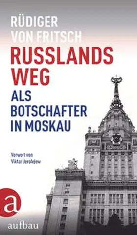 von Fritsch / Fritsch-Seerhausen |  Russlands Weg | Buch |  Sack Fachmedien