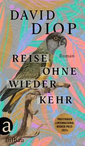 Diop |  Reise ohne Wiederkehr oder Die geheimen Hefte des Michel Adanson | Buch |  Sack Fachmedien