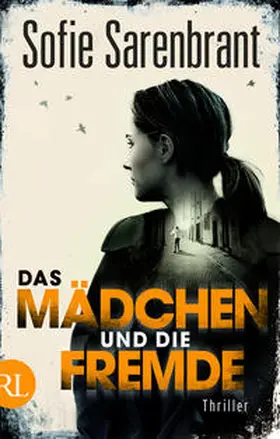 Sarenbrant |  Das Mädchen und die Fremde | Buch |  Sack Fachmedien