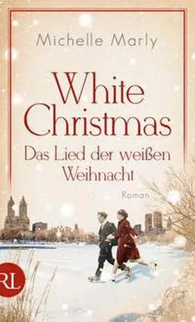 Marly |  White Christmas – Das Lied der weißen Weihnacht | Buch |  Sack Fachmedien
