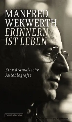 Wekwerth |  Erinnern ist Leben | eBook | Sack Fachmedien