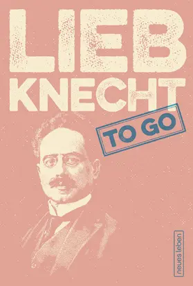 Ammon | LIEBKNECHT to go | E-Book | sack.de